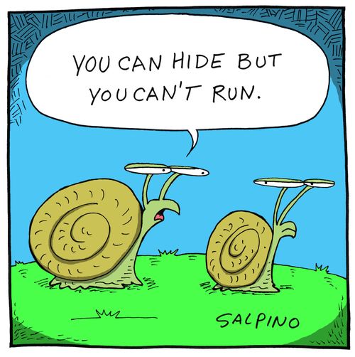 'You can hide but you can't run.'