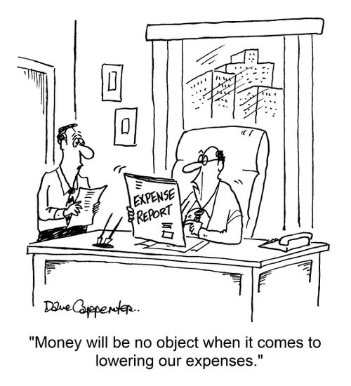 "Money will be no object when it comes to lowering our expenses."