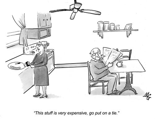 "This stuff is very expensive, go put on a tie."