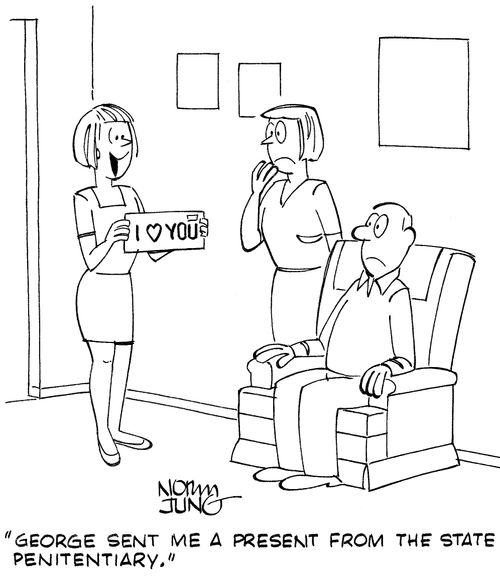 "George sent me a present from the state penitentiary."