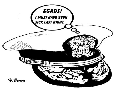 'Egads! I must have been sick last night.'