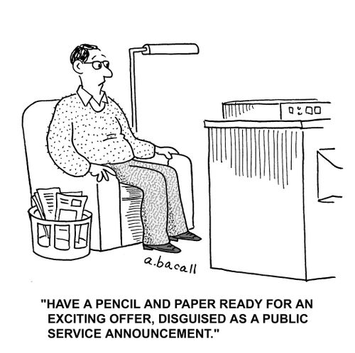 'Have a pencil and paper ready for an exciting offer, disguised as a public service announcement.'