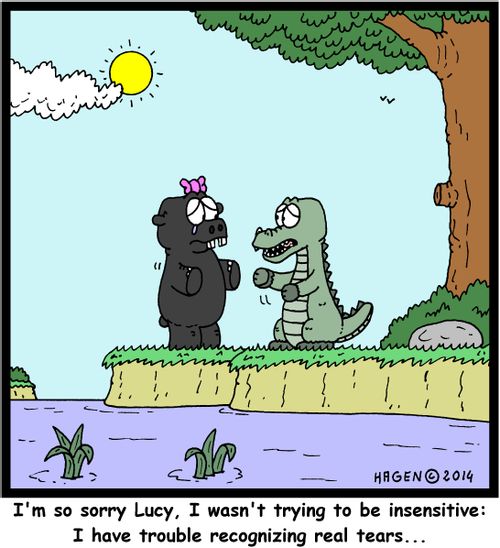 "I'm so sorry Lucy, I wasn't trying to be insensitive: I have trouble recognizing real tears...'