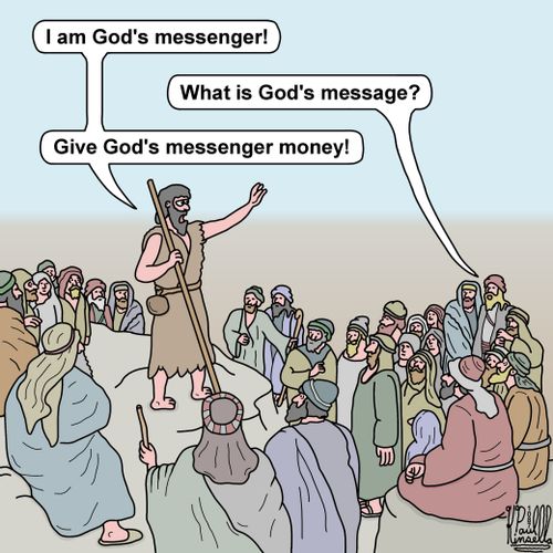 'I am God's messenger! . . . Give God's messenger money!'