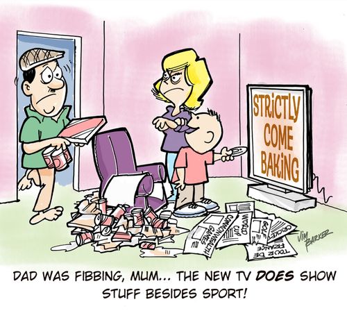 'Dad was fibbing, Mum... the new TV DOES show stuff beside sport!'