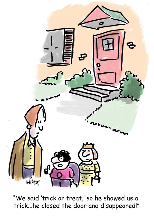 'We said 'trick or treat,' so he showed us a  trick...he closed the door and disappeared.'