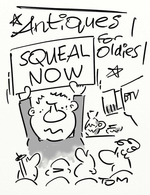 Antiques for Oldies: Squeal Now.
