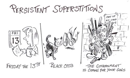 Persistent Superstitions: The Government is Coming For Your Guns!