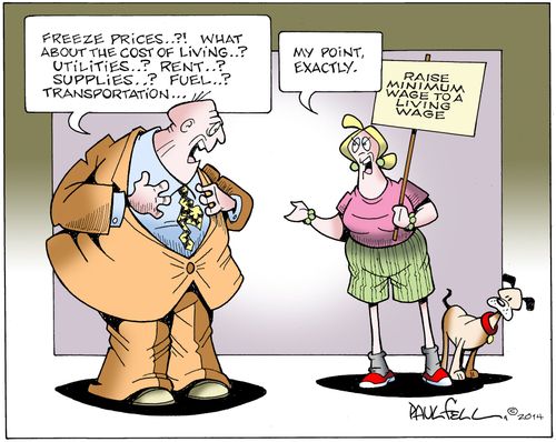 "Freeze prices...?! What about the cost of living..? Utilities...? Rent..?..."