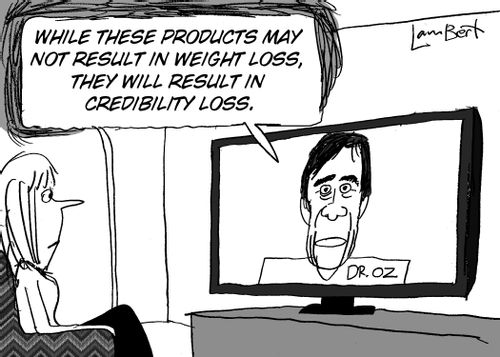 'While these products may not result in weight loss, they will result in credibility loss.'