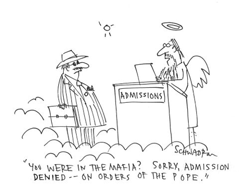 'You were in the mafia? Sorry, admission denied - on orders of the Pope.'