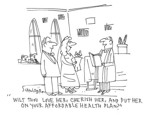 'Wilt thou love her, cherish her, and put her on your affordable health plan?'