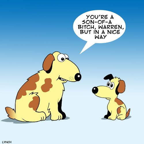 'You're a son-of-a bitch, Warren, but in a nice way.'