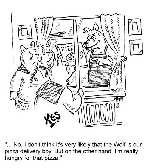"... No, I don't think it's very likely that the Wolf is our pizza delivery boy. But on the other hand, I'm really hungry for that pizza."