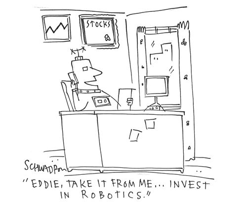 'Eddie, take it from me...invest in robotics.'