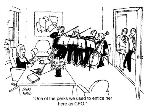 "One of the perks we used to entice her here as CEO."