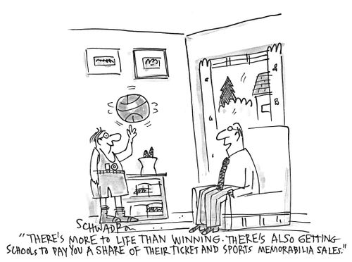 'There's more to life than winning. There's also getting schools to pay you a share of their ticket and sports memorabilia sales.'