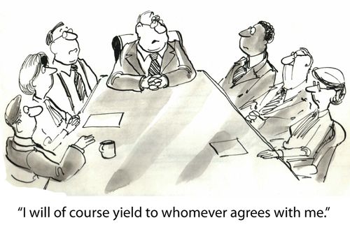 "I will of course yield to whomever agrees with me."