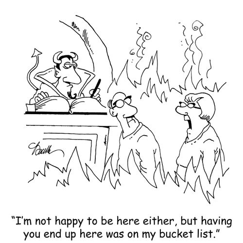 "I'm not happy to be here either, but having you end up here was on my bucket list."