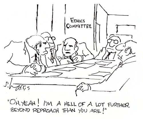 "Oh, yeah!  I'm a hell of  a lot further beyond reproach than you are."