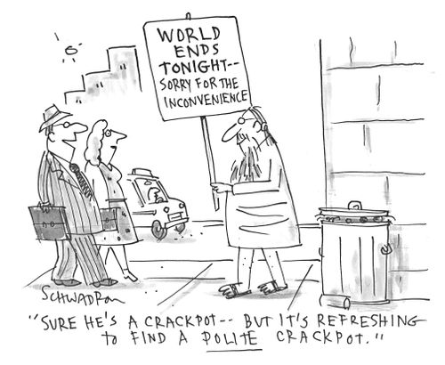 'Sure he's a crackpot - but it's refreshing to find a polite crackpot.'