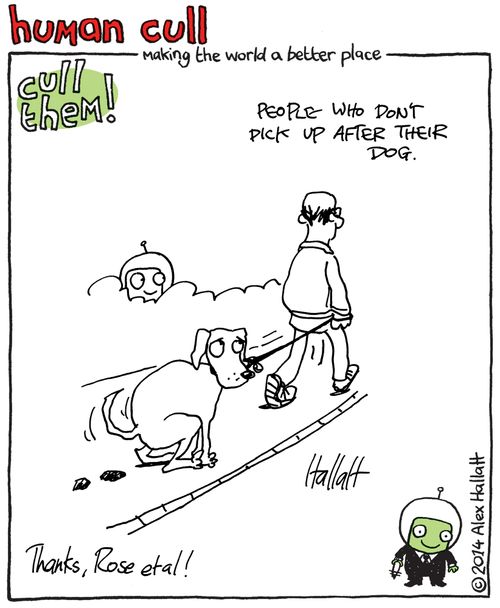 Human Cull: People who don't pick up after their dog.