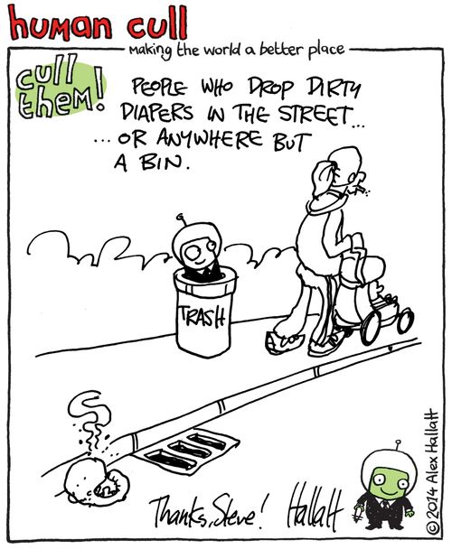 Human Cull: People who drop dirty diapers in the street. . . or anywhere but a bin.