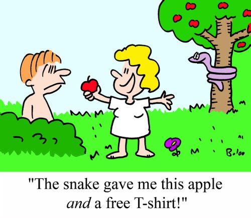 "The snake gave me this apple AND a free T-shirt!"