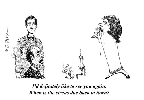 "I'd definitely like to see you again. When is the circus due back in town?"