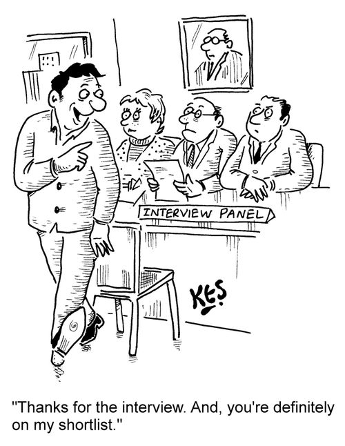 "Thanks for the interview. And, you're definitely on my shortlist."
