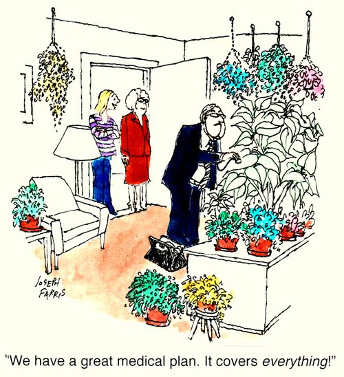 "We have a great medical plan. It covers everything!"
