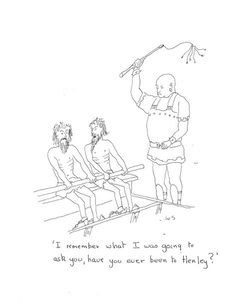 'I remember what I was going to ask you, have you ever been to Henley?'