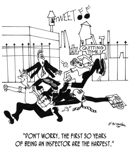 'Don't worry. The first 30 years of being an inspector are the hardest.'