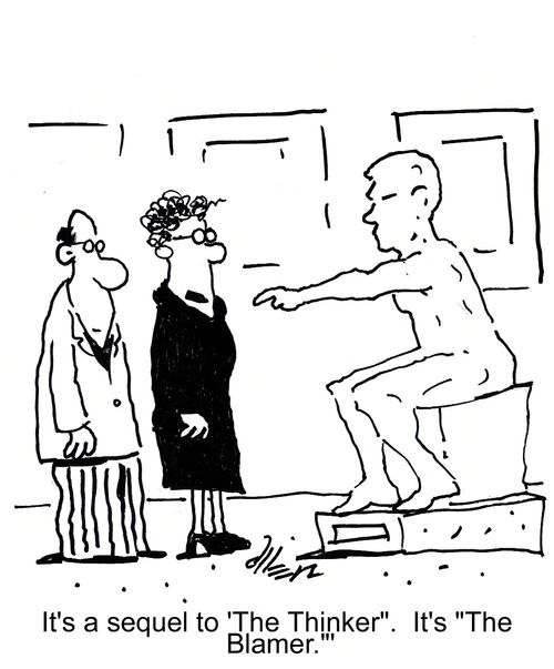 "It's a sequel to 'The Thinker'. It's 'The Blamer.'"