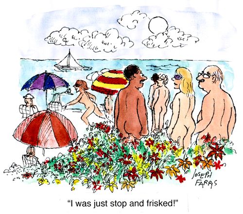 "I was just stop and frisked!"