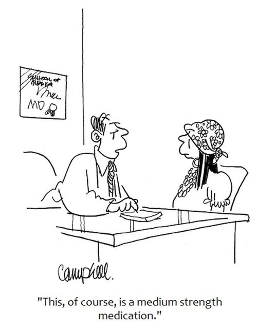 "This, of course, is a medium strength medication."