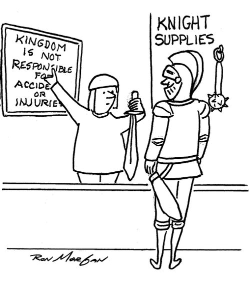 Kingdom not responsible for injuries to its knights.