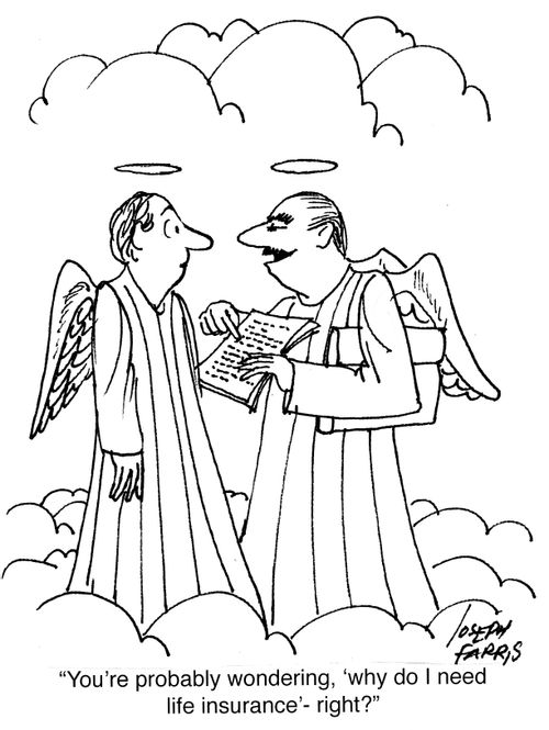 "You're probably wondering. 'why do I need life insurance' - right?"