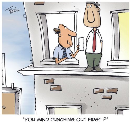 "You mind punching out first?"