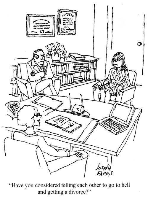 "Have you considered telling each other to go to hell and getting a divorce?"