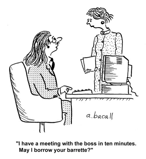 'I have a meeting with the boss in ten minutes. May I borrow your barrette?'