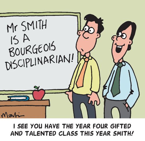 "I see you have the year four gifted and talented class this year Smith."