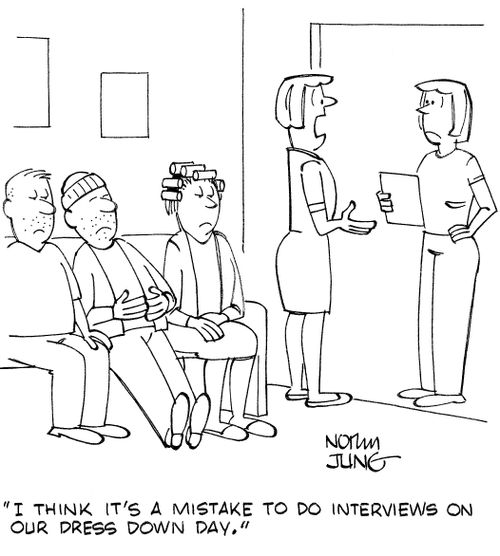 "I think it's a mistake to do interviews on our dress down day."