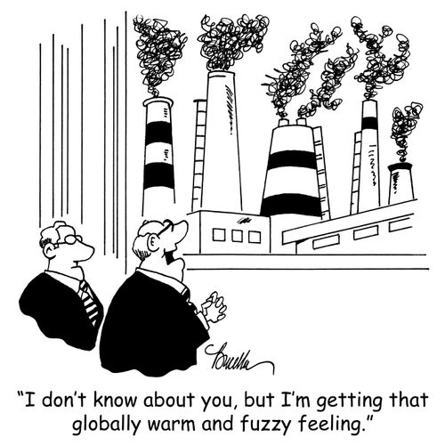 "I don't know about you, but I'm getting that globally warm and fuzzy feeling."