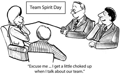 Team Spirit Day:  "Excuse me... I get a little choked up when I talk about our team."  
