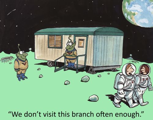 "We don't get to this branch office often enough."