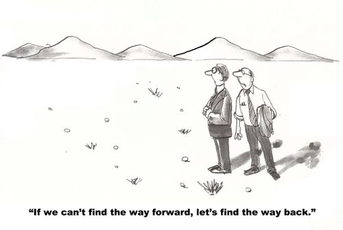 "If we can't find the way forward, let's find the way back."