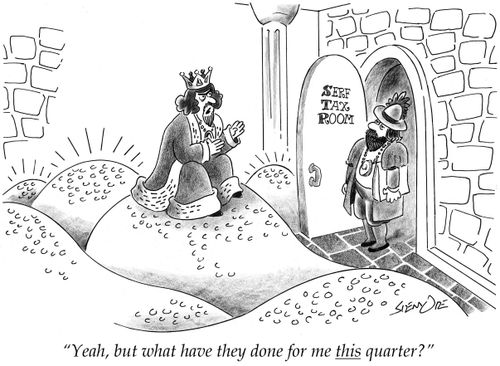 "Yeah, but what have they done for me this quarter?"