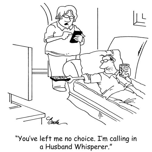 "You've left me no choice. I'm calling in a Husband Whisperer."
