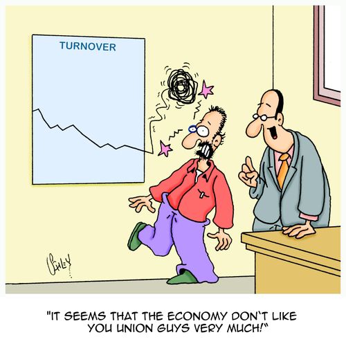 'It seems that the economy don't like you union guys very much.'